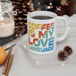 coffee-is-my-love-language-ceramic-mug-11oz
